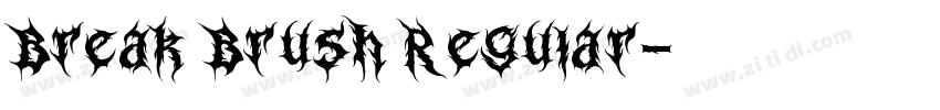 Break Brush Regular字体转换